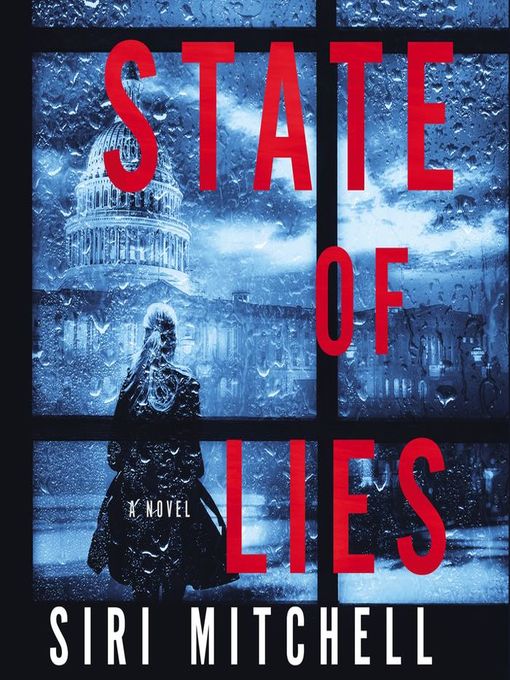 Title details for State of Lies by Siri Mitchell - Available
